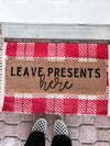 Leave presents here doormat